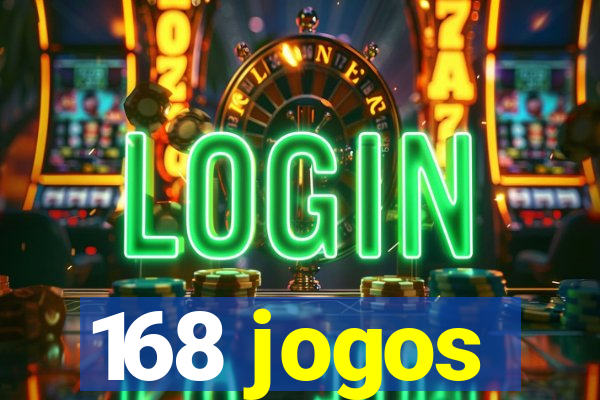 168 jogos